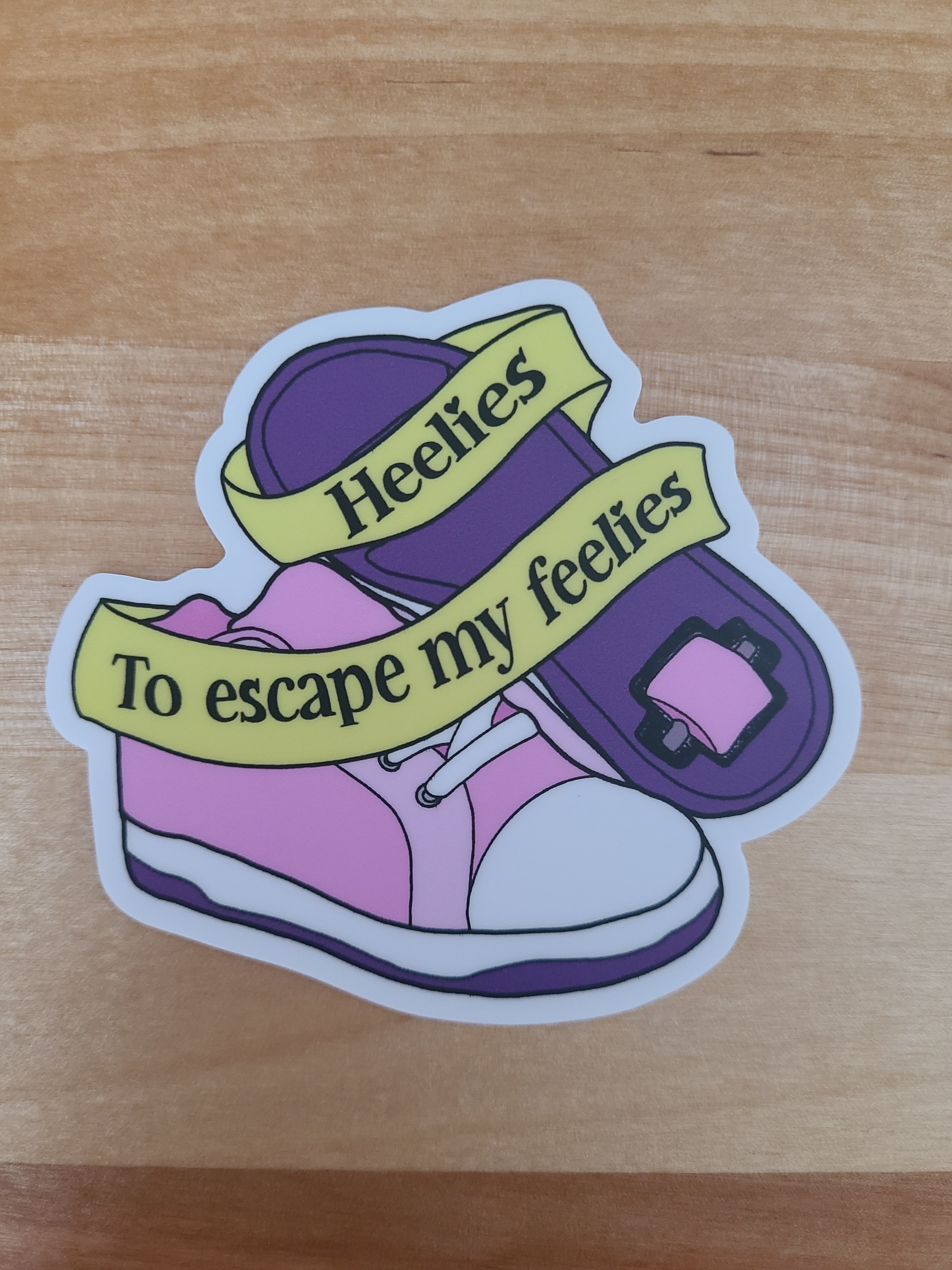 Heelies to escape my on sale feelies